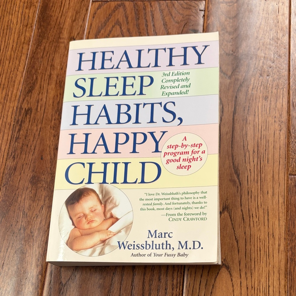 Healthy Sleep Habits, Happy Child by Marc Weissbluth MD